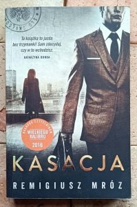 Remigiusz Mróz - Kasacja