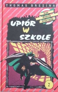 Thomas Brezina • Upiór w szkole