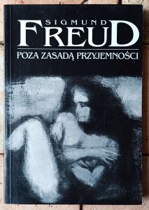 Zygmunt Freud • Poza zasadą przyjemności