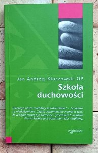 Jan Andrzej Kłoczowski - Szkoła duchowości | dedykacja autorska