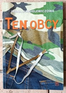 Irena Jurgielewiczowa • Ten obcy 