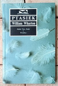William Wharton • Ptasiek