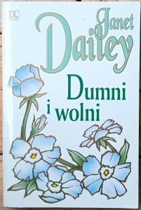 Janet Dailey • Dumni i wolni