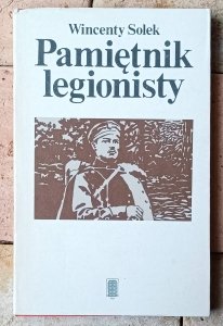 Wincenty Solek • Pamiętnik legionisty