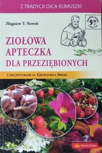 Zbigniew T. Nowak • Ziołowa apteczka dla przeziębionych