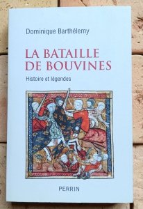 Dominique Barthelemy - La Bataille de Bouvines | bitwa pod Bouvines 1214