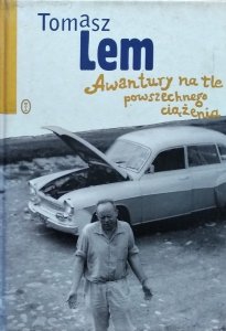 Tomasz Lem • Awantury na tle powszechnego ciążenia