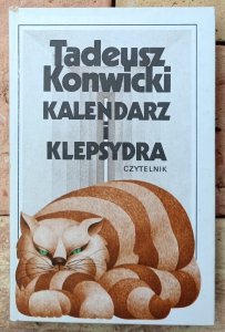 Tadeusz Konwicki • Kalendarz i klepsydra