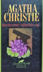 Agata Christie • Morderstwo odbędzie się... 