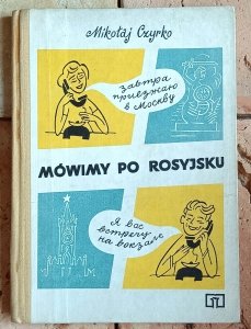 Mikołaj Czyrko - Mówimy po rosyjsku