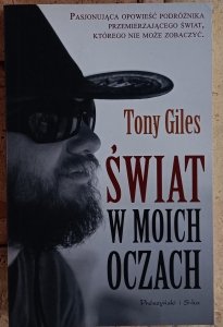 Tony Giles • Świat w moich oczach