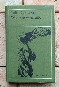 Julio Cortazar - Wielkie wygrane 