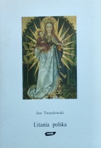 Jan Twardowski • Litania polska
