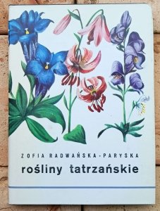 Zofia Radwańska-Paryska • Rośliny tatrzańskie