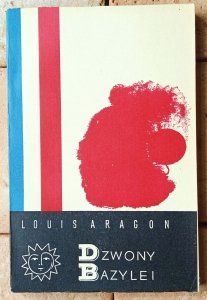 Louis Aragon • Dzwony Bazylei
