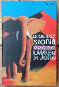 Lauren St John • Opowieść słonia 