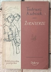 Tadeusz Kubiak • Żołnierze