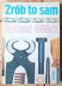  Roland Goock • Zrób to sam