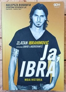 Zlatan Ibrahimović, David Lagercrantz • Ja, Ibra. Moja historia