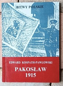Edward Kospath-Pawłowski • Pakosław 1915