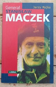 Jerzy Majka • Generał Stanisław Maczek
