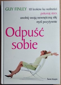 Guy Finley • Odpuść sobie