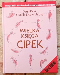 Dan Hojer, Gunilla Kvarnstrom - Wielka Księga Cipek