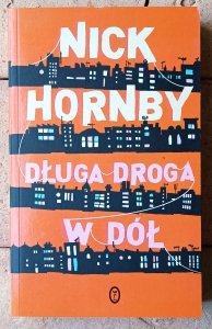 Nick Hornby • Długa droga w dół