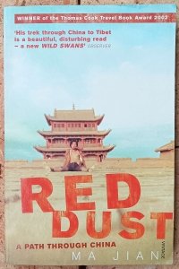 Ma Jian • Red Dust. A path through China