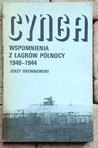 Jerzy Drewnowski - Cynga | Wspomnienia z łagrów północy 1940–1944
