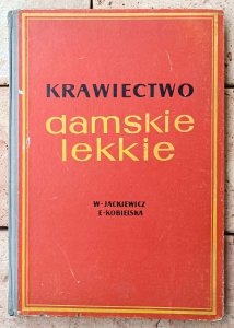 Wanda Jackiewicz, Elżbieta Kobielska • Krawiectwo damskie lekkie
