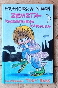 Francesca Simon • Zemsta Koszmarnego Karolka