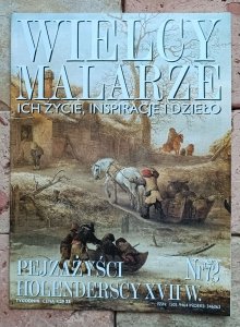 Pejzażyści holenderscy XVII w. - Wielcy Malarze Nr 72