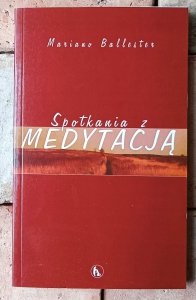 Mariano Ballester • Spotkanie z medytacją