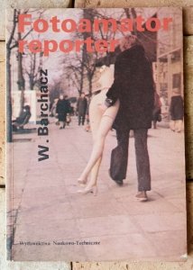 Włodzimierz Barchacz • Fotoamator reporter