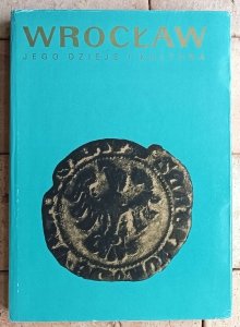 Zygmunt Świechowski • Wrocław - jego dzieje i kultura