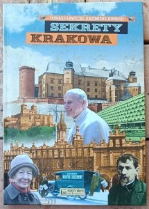 Kazimierz Kunicki, Tomasz Ławecki • Sekrety Krakowa