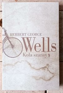 Herbert George Wells • Koła szansy