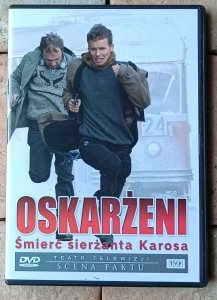 Stanisław Kuźnik • Oskarżeni. Śmierć sierżanta Karosa • DVD | teatr TV