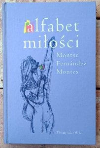 Montse Fernandez Montes • Alfabet miłości [Freud, libertynizm, Stendhal, Flaubert]