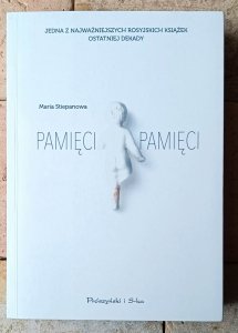 Maria Stiepanowa • Pamięci, pamięci