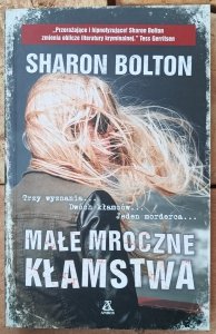 Sharon Bolton • Małe mroczne kłamstwa