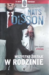 Mats Olsson • Wszystko zostaje w rodzinie
