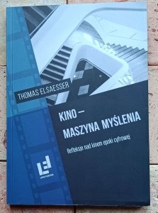 Thomas Elsaesser - Kino - maszyna myślenia | Philip Dick | Lynch | filmy mind-game 