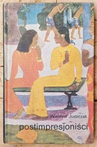 Wiesław Juszczak • Postimpresjoniści