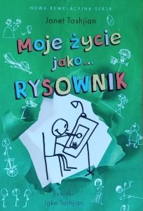 Janet Tashjian • Moje życie jako… Rysownik kreskówek