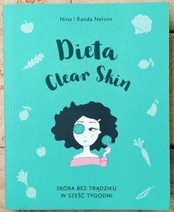 Randa Nelson, Nina Nelson • Dieta Clear Skin