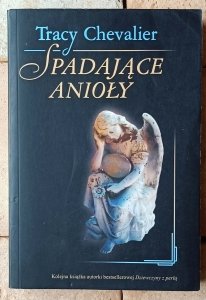 Tracy Chevalier • Spadające anioły