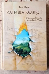 Jack  Dann • Katedra pamięci. Nieznana historia Leonarda da Vinci