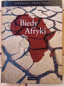Andrzej Zwoliński • Biedy Afryki 